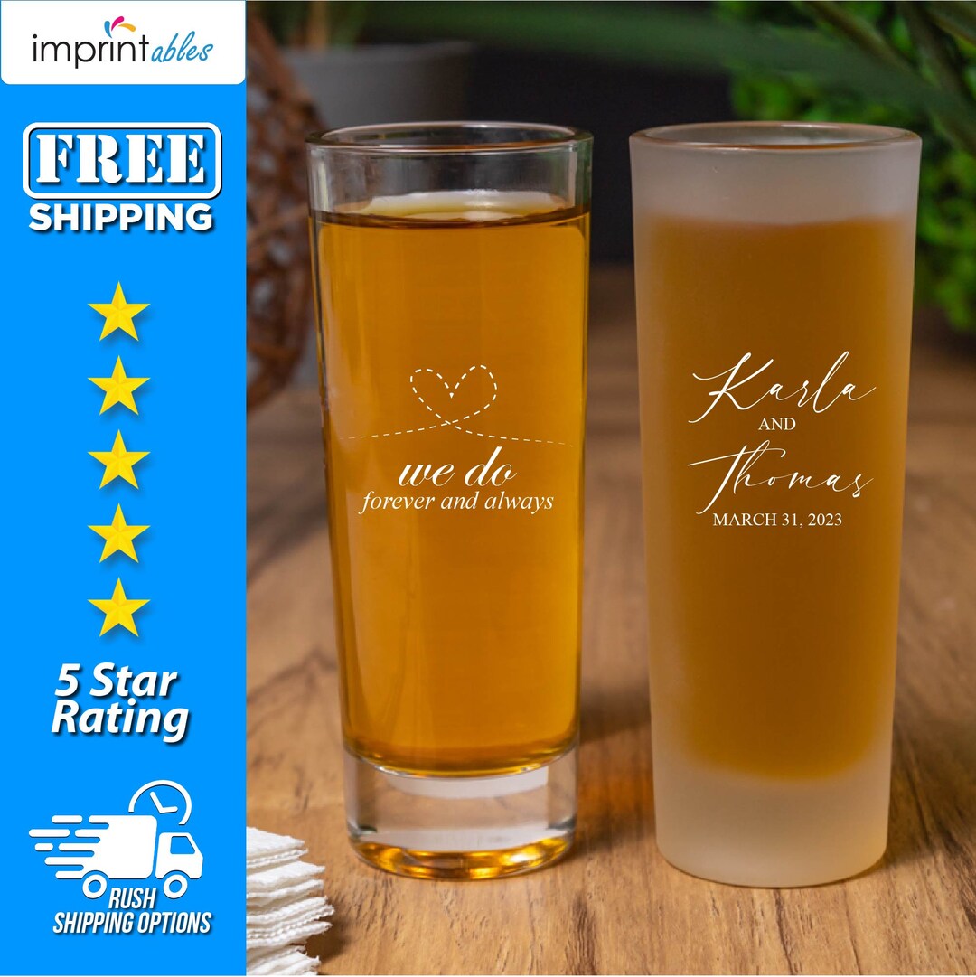Custom We Do Wedding Shot Glasses W/ Your Name 2oz Shooters Clear & Frosted, Personalized Shot