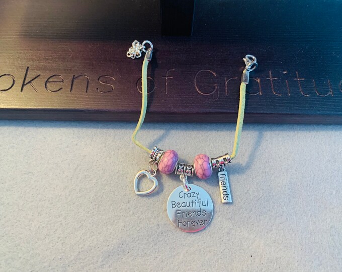 Crazy, Beautiful Friends Forever -Friendship/ Charm Bracelet with pictured charms & pink Beads on  Green Leather Cord