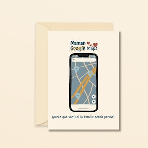 Maman maps, parce ce que sans toi la famille serait perdue - carte d'amour maman - carte de voeux originale à offrir - carte amusante