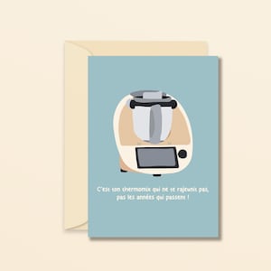 Het is je thermomix die je niet jonger maakt - grappige verjaardagsgroet - wenskaart - humoristisch - sarcastische kaart