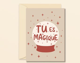 Tu es magique - carte d'amour - carte de voeux à offrir