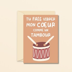 Tu fais vibrer mon coeur comme un tambour - carte d'amour originale - carte de voeux à offrir