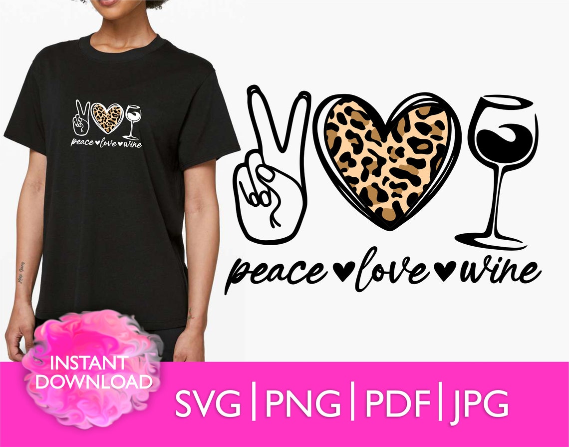 Free Free 63 Peace Love And Wine Svg SVG PNG EPS DXF File