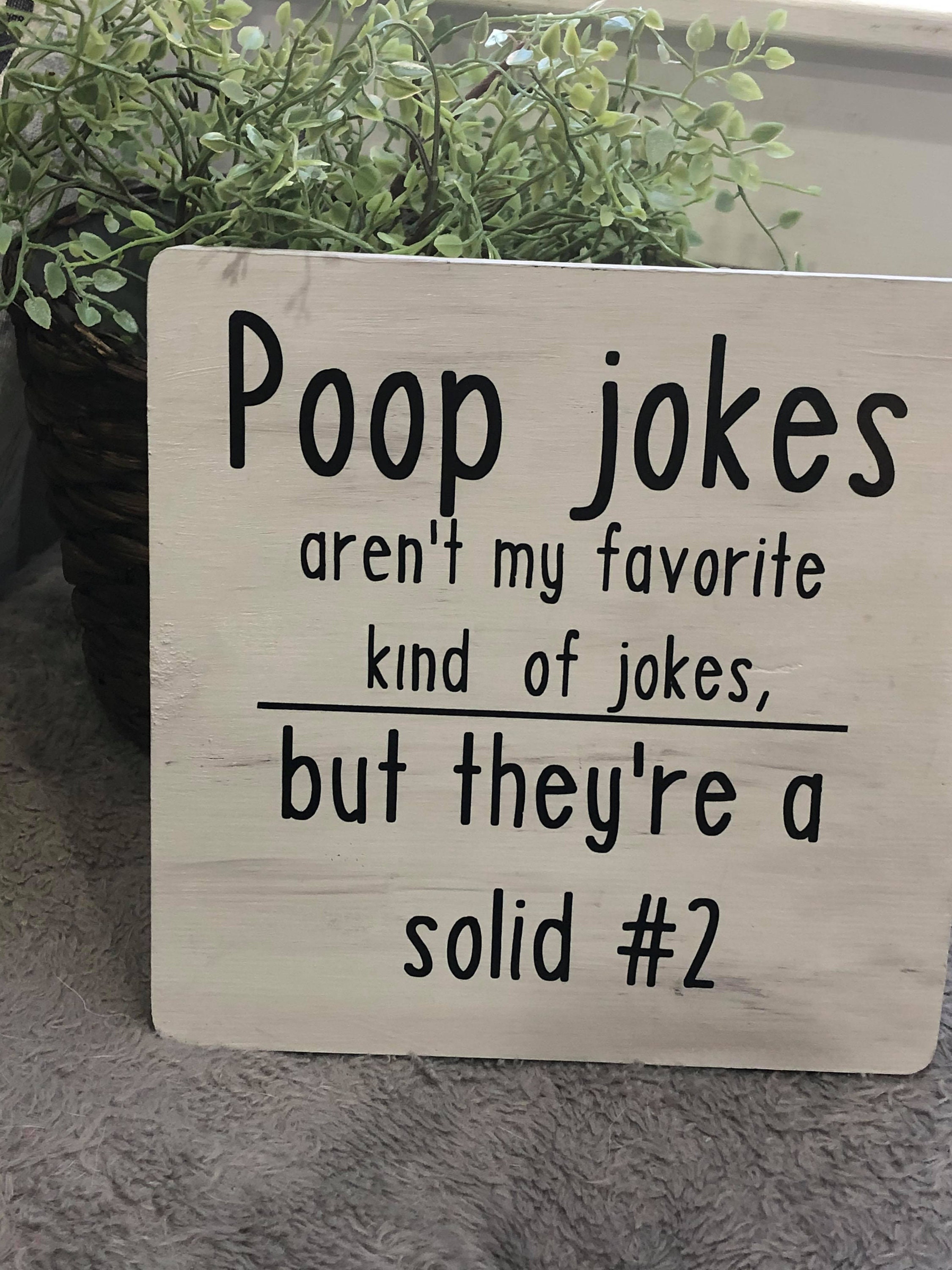 Farmhouse Sign Poop Jokes Are a Solid 2 Etsy