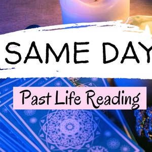 Same Day Past Life Tarot Card Reading, Same Day Psychic Reading, Psychic General Tarot Reading - 1 or more questions