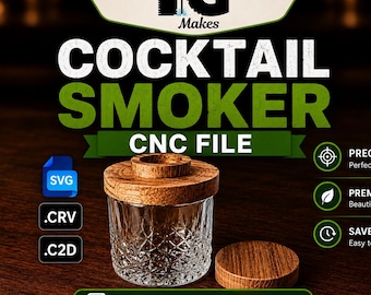 Whiskey Cocktail Smoker – Digital Design Files (SVG • CRV • C2D w/ Toolpaths)