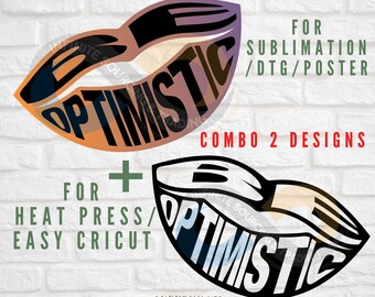 Be Optimistic Lips SVG: Good Vibes Cricut File (Digital Download)