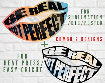 Be Real Not Ideal Lips SVG, PNG, Good Vibes Design