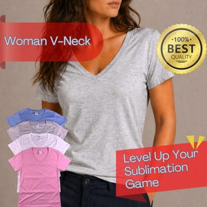 May include: A gray V-neck t-shirt is displayed, with a stack of other colored V-neck shirts below. The text "Woman V-Neck" and "Level Up Your Sublimation Game" are visible. A gold seal reads "100% Best Quality".