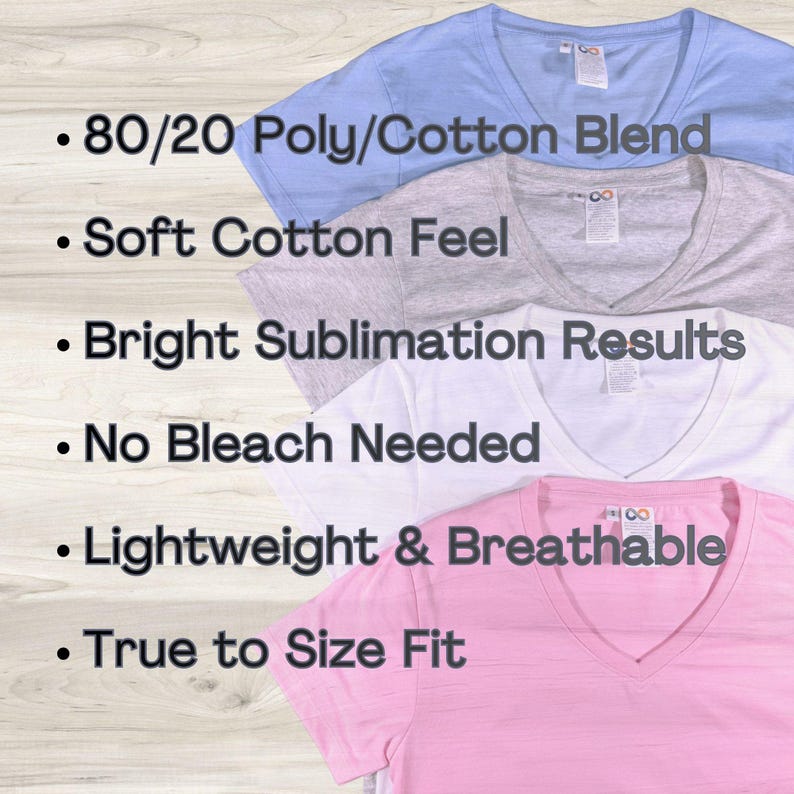 May include: Four V-neck t-shirts in pastel colors: light blue, grey, white, and pink. The shirts have the following features: 80/20 Poly/Cotton Blend, Soft Cotton Feel, Bright Sublimation Results, No Bleach Needed, Lightweight & Breathable, and True to Size Fit.