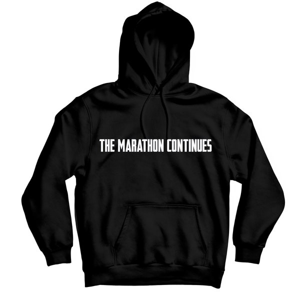 The Marathon Continues Hoodie