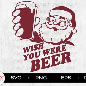 Wish You Were Beer, SVG Cut File, digitale Datei, svg, lustiges Weihnachtssvg, Weihnachtssvg, merry svg, cheer svg für Cricut, für Silhouette