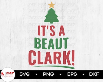 Vacaciones de Navidad SVG, It's A Beaut Clark SVG & PNG, Griswold Family Christmas svg, Funny Christmas svg