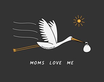 Moms Love Me Stork | Kid Tee