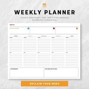 May include: A white weekly planner with the text "WEEKLY PLANNER" at the top. The planner includes sections for each day of the week, with space for scheduling and notes. The bottom of the planner has the text "RECLAIM YOUR WEEK".