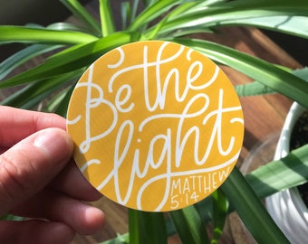 Sticker Soyez la lumière, Sticker Matthieu 5:14, Vous êtes la lumière du monde, Cadeau pour chrétien, Cadeau religieux, Laissez votre lumière briller