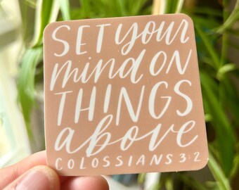 Set Your Mind On Things Above Sticker, Colossians 3:2, Gift for Christian, Religious, Hopeful Scripture, Faith Sticker, col. 3 verset 2