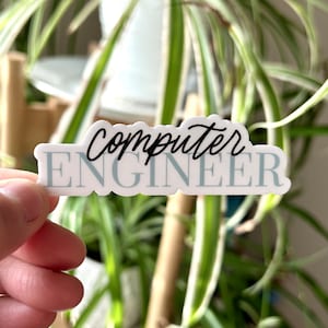 Computer Engineer Sticker, STEM Sticker, Engineering Sticker, Engineering Student Sticker, Engineer Sticker, Computer Engineer Gift