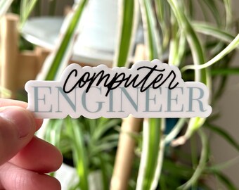 Computer Engineer Sticker, STEM Sticker, Engineering Sticker, Engineering Student Sticker, Engineer Sticker, Computer Engineer Gift