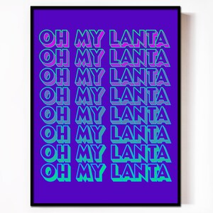 Oh My Lanta Southern Quote Print: Bright Gradient Typography (Digital Download)