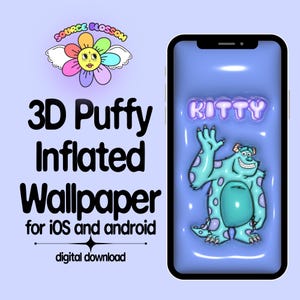 Op de afbeelding: Een digitaal wallpaper-ontwerp met een cartoonmonster op een telefoonscherm. De wallpaper heeft een 3D puffy inflated effect met het woord "KITTY" bovenaan. De afbeelding bevat ook de tekst "3D Puffy Inflated Wallpaper for iOS and android digital download".