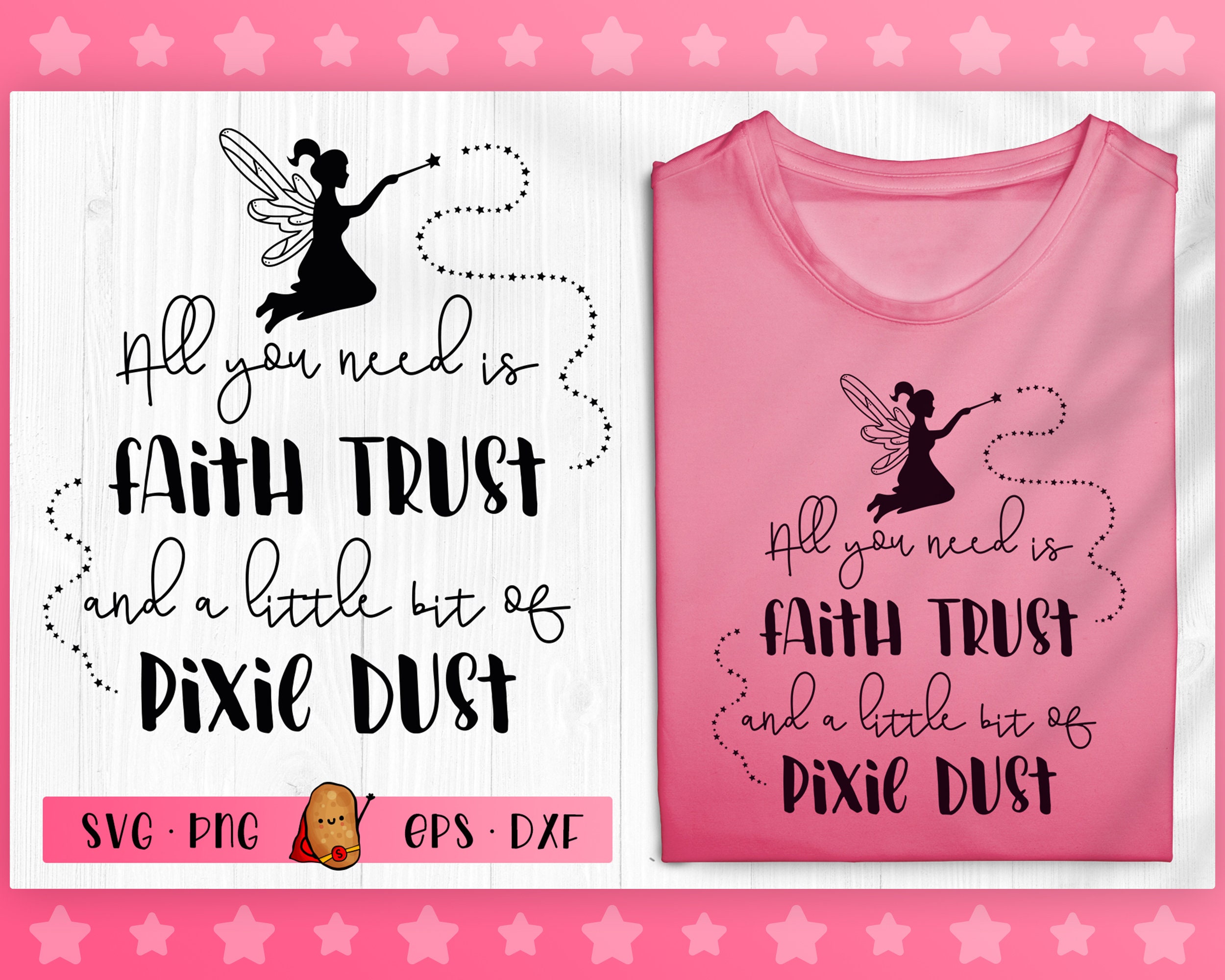 All We Need Is Faith Trust And Pixie Dust