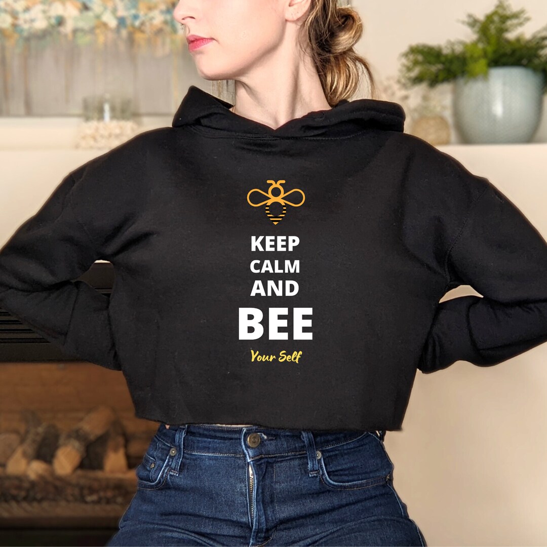 Camicia Honey Bee, KEEP CALM Bee Yourself Cropped Hoodie, Felpa