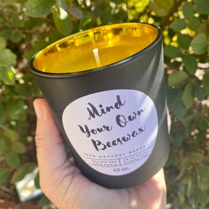 Beeswax Non-Toxic Luxury Candle, Unscented Organic Candle, Bee Gift, Mind Your Own Beeswax Unique Candle Gift