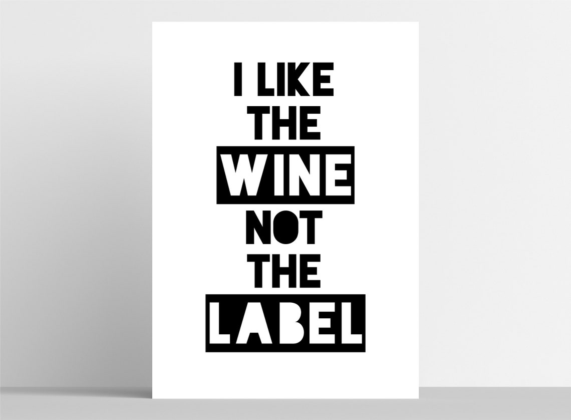 I Like the Wine Not the Label David Rose Quote Wine Etsy