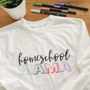 Homeschool Mama Sweatshirt Homeschooling Homeschool mom image 1