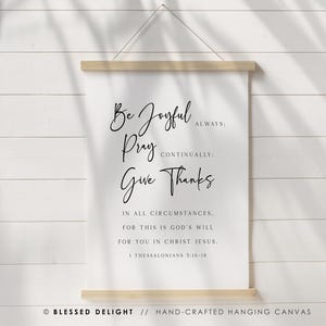 Be Joyful Always, Pray Continually, Give Thanks - 1 Thess 5:16-18 Hanging Canvas Scripture Wall Art, Christian Canvas Sign, Bible Verse Art