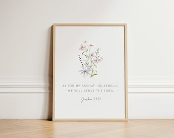 As For Me and My House - Joshua 24:15, Floral Christian Art, Bible Verse Wall Art, Scripture Art Print, Christian Decor, Christian Artwork