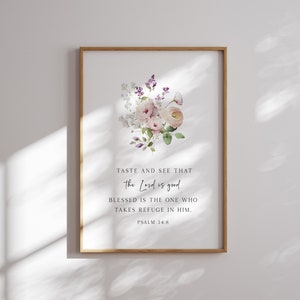 The Lord is Good - Psalm 34:8, Christian Floral Wall Art, Bible Verse Art Print, Scripture Wall Art, Christian Home Decor, Christian Gifts