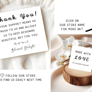 K&ouml;nnte beinhalten: Eine wei&szlig;e quadratische Dankeskarte mit schwarzem Text Thank You! Your support means so much to us and allows us to keep designing beautiful art for you. Blessed Delight. Ein zweites wei&szlig;es quadratisches Etikett tr&auml;gt die Aufschrift Made With Love By Blessed Delight.