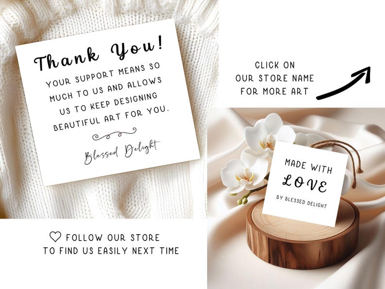 K&ouml;nnte beinhalten: Eine wei&szlig;e quadratische Dankeskarte mit schwarzem Text Thank You! Your support means so much to us and allows us to keep designing beautiful art for you. Blessed Delight. Ein zweites wei&szlig;es quadratisches Etikett tr&auml;gt die Aufschrift Made With Love By Blessed Delight.