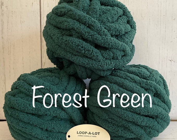 JUMBO Chenille Yarn, NEW COLOR Forest Green Loopalot 8oz/226.8g, 28y