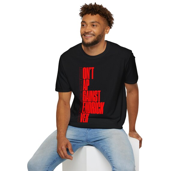 Don't Rap Against Kendrick Ever - Certified Boogeyman Shirt