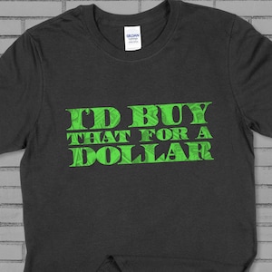 I&#39;d Buy That For A Dollar Shirt, Robocop Shirt, I&#39;d Buy That For A Dollar, Bixby Snyder Shirt, Vintage Robocop Shirt, Robocop, Robo Cop Tee