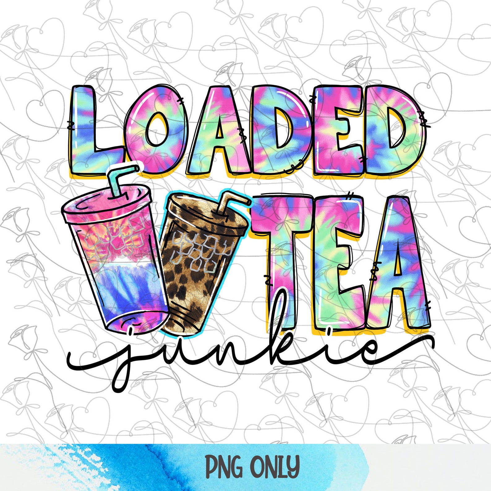 Loaded tea junkie png Loaded tea png Tea junkie png Get Etsy