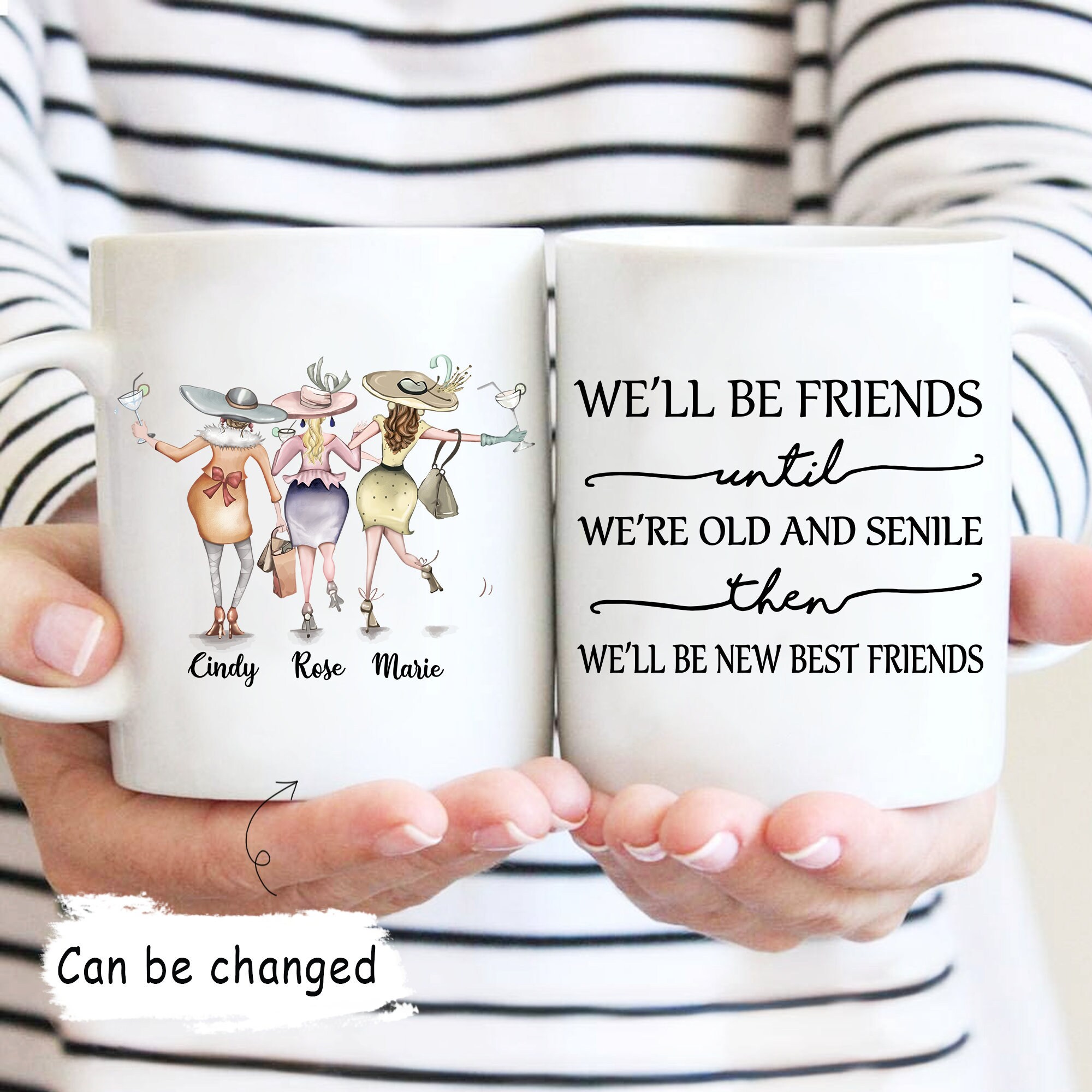 We ll Be Friends Until We re Old And Senile Then Etsy
