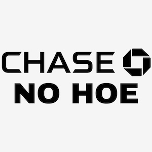 Naklejka winylowa Chase No Hoes