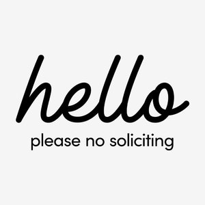 Hello Please No Soliciting Vinyl Decal