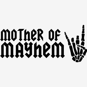 Mother Of Mayhem Decal