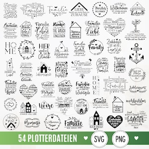 May include: A collection of 54 black and white digital graphic designs featuring German phrases about family and home, including house icons, hearts, and floral motifs, with the text 54 PLOTTERDATEIEN SVG PNG at the bottom of the image.