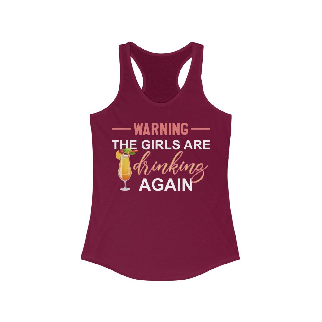 Warning the Girls Are Drinking Again Tank Top Drinking Shirt | Etsy