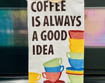 Coffee hanging Kitchen towel/kitchen linens/Kitchen decor /Handmade Kitchen Hanging towel/Fun Kitchen Hanging Towel..