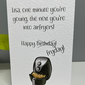 Cartão de aniversário de fritadeira de ar para fãs de fritadeira de ar. Personalizado com nome ou qualquer relação
