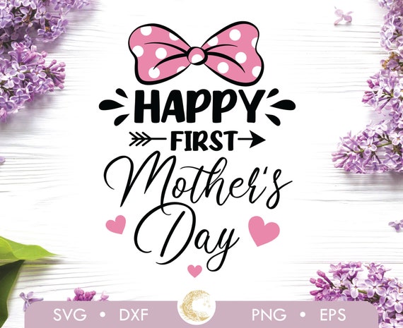 Happy First Mother's Day SVG, My 1st Mothers Day svg, Baby svg, Mommy And Me Outfit, Gift For Her, Mother's Day Gift
