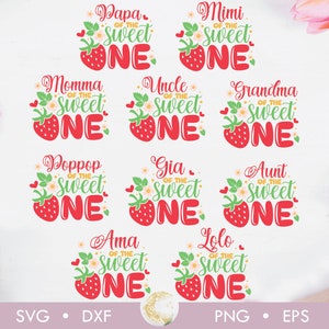 May include: A set of ten digital cut files featuring a strawberry design with the text "Of the Sweet One" and various family member titles, including "Papa", "Mimi", "Momma", "Uncle", "Grandma", "Poppop", "Gia", "Aunt", "Ama", and "Lolo".