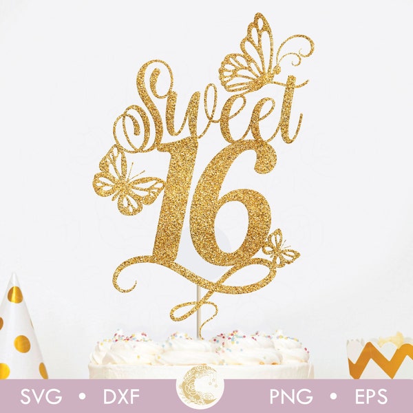 Sweet 16 Cake Topper SVG, Birthday Cake Topper with butterfly svg, Cake Topper Anniversary svg, Happy Birthday svg